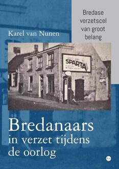 Bredanaars In Verzet Tijdens De Oorlog - Karel van Nunen