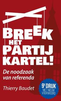 Breek het partijkartel! - (ISBN:9789083063003)