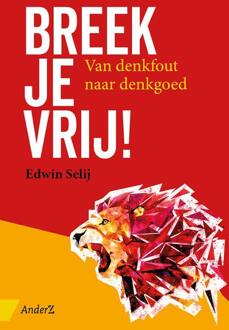 Breek je vrij! - Boek Edwin Selij (946296064X)