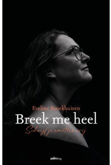 Breek Me Heel - Eveline Broekhuizen