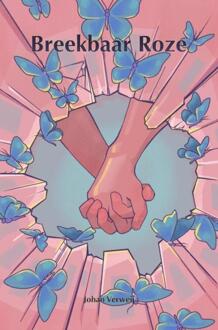 Breekbaar Roze - Johan Verweij