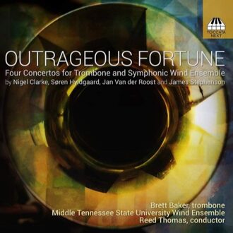 Brett Baker - Outrageous Fortune: Four Concertos for Trombone and Symphonic ... CD