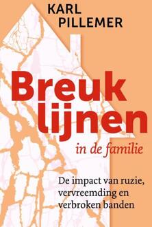 Breuklijnen In De Familie - Karl Pillemer
