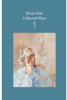 Brian Friel: Collected Plays - Volume 1 - Brian Friel