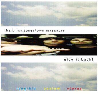 Brian Jonestown Massacre - Give It Back