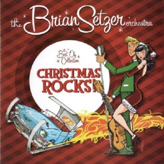 Brian Setzer Orchestra: Christmas Rocks - The Best Of Collection