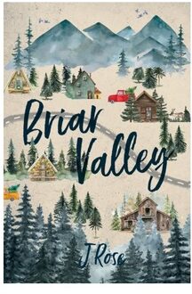 Briar Valley - J. Rose