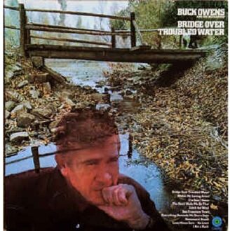 Bridge Over Troubled Water - Buck Owens & His Buckaroos