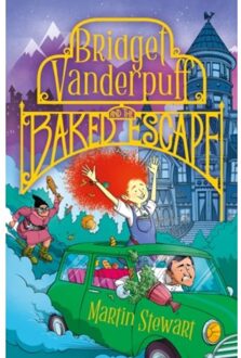 Bridget Vanderpuff And The Baked Escape - Bridget Vanderpuff - Martin Stewart