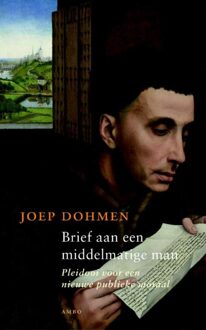 Brief aan een middelmatige man - eBook Joep Dohmen (9026323808)