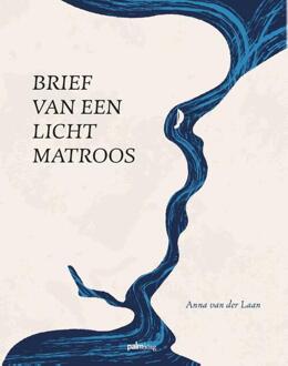 Brief Van Een Lichtmatroos - Anna Van der Laan