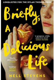 Briefly, A Delicious Life - Nell Stevens