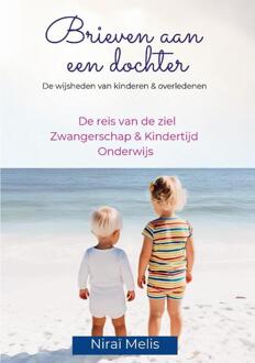 Brieven aan een dochter - De reis van de ziel, zwangerschap, kindertijd en onderwijs -  Niraï Melis (ISBN: 9789465111209)