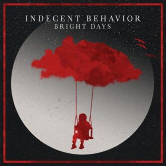 Bright Days - Indecent Behavior