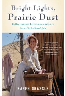 Bright Lights, Prairie Dust - Karen Grassle