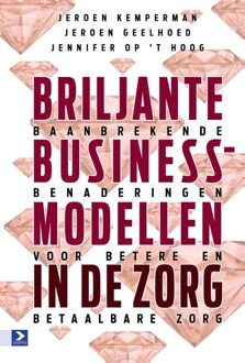 Briljante businessmodellen in de zorg - eBook Boom uitgevers Amsterdam (9462200831)