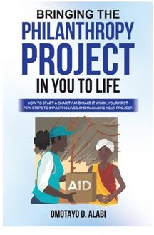 Bringing The Philanthropy Project In You To Life - Omotayo D. Alabi