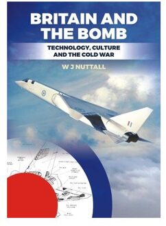 Britain And The Bomb - W J Nuttall