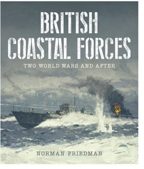 British Coastal Forces - Norman Friedman