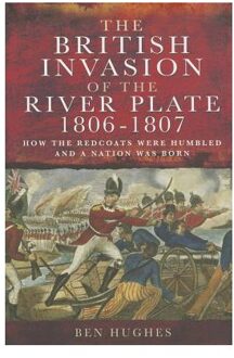 British Invasion of the River Plate 1806-1807