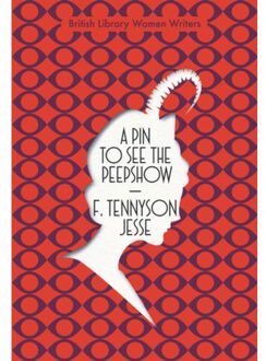British Library A Pin To See The Peepshow - F. Tennyson Jesse