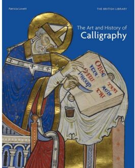 British Library Art And History Of Calligraphy - Patricia Lovett