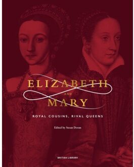 British Library Elizabeth And Mary - Susan Doran