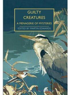 British Library Guilty Creatures: A Menagerie Of Mysteries