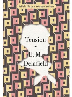 British Library Tension - E. M. Delafield