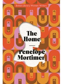 British Library The Home - Penelope Mortimer