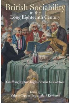 British Sociability In The Long Eighteenth Century - Studies In The Eighteenth Century