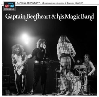 Broadcast From London & Bremen 1968-72 - Captain Beefheart