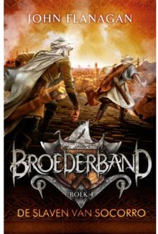 Broederband 4 - De slaven van Socorro - Boek John Flanagan (9025758134)