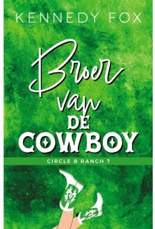 Broer Van De Cowboy - Circle B Ranch - Kennedy Fox