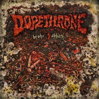 Broke Sabbath - Dopethrone