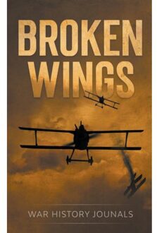 Broken Wings - War History Journals