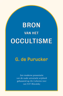 Bron van het occultisme - Boek G. de Purucker (9070328720)