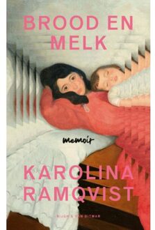 Brood En Melk - Karolina Ramqvist