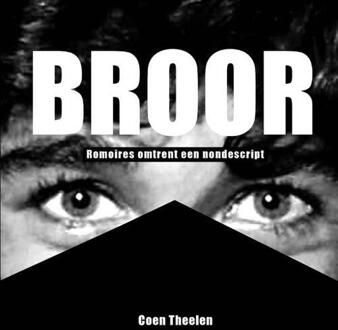 Broor - Boek Coen Theelen (9079608009)