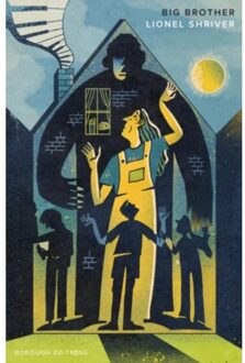 Brother Big Brother - Lionel Shriver