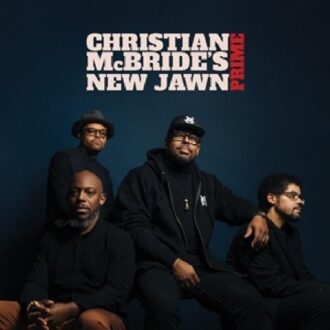 Brother Prime - Christian Mcbride's New Jawn