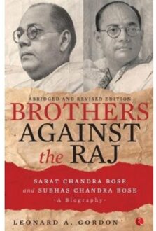 Brothers Against The Raj - Leonard a Gordon