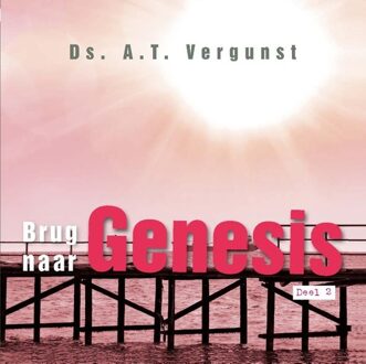 Brug naar Genesis - 2 - A.T. Vergunst - ebook