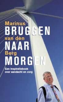 Bruggen naar morgen - Boek Marinus van den Berg (9025901514)