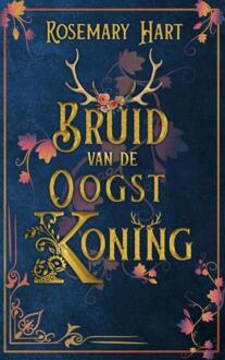 Bruid van de Oogstkoning -  Rosemary Hart (ISBN: 9789403845258)