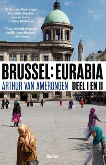 Brussel: Eurabia / 1 en 2 - Boek Arthur van Amerongen (9462251762)
