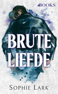 Brute liefde - Sophie Lark - ebook