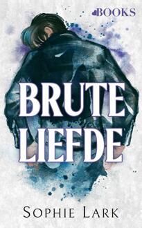 Brute liefde -  Sophie Lark (ISBN: 9789062223749)