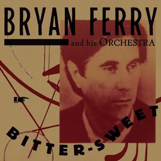 Bryan Ferry - Bitter-sweet (Deluxe Edition) | CD