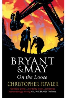 Bryant And May On The Loose - Bryant & May - Christopher Fowler